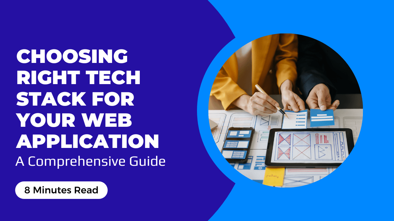 Chosing Right Tech Stack for your Web application